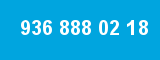 936 888 02 18